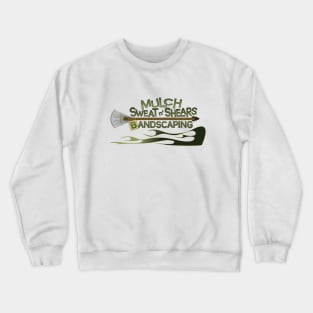 Mulch Sweat n' Shears Crewneck Sweatshirt